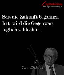Dieter lange is on facebook. Zitate In Der Kategorie Zukunft Der Die Tagesrandbemerkung