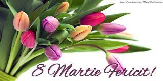 Sunt ata de fericita ca mamica mea iubita a venit azi la serbare sa asculte o urare 8 martie e ziua ta. 8 Martie Fericit 8 Martie Tulips Images Women S Day Cards