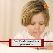 Oracion De La Manana Para Ninos Para Que Inicien Bien Su Dia Los niños de 1 y 2 años siguen desarrollando la destreza de usar su cuerpo con los músculos grandes y pequeños (motricidad gruesa y motricidad fina) para realizar las actividades. oracion de la manana para ninos