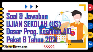 Check spelling or type a new query. Soal Jawaban Ujian Sekolah Dasar Program Keahlian Akl Tahun 2021 Paket B Sinau Thewe Com