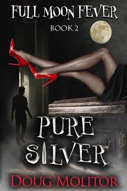 Pure Silver by Doug Molitor, Paperback