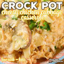 Crock Pot Cheesy Chicken Cabbage Casserole Low Carb Recipes That Crock