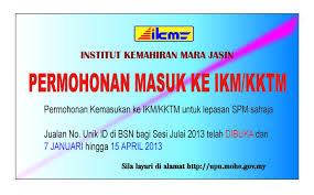 Institut Kemahiran Mara Jasin Permohonan Kemasukan Ke Ikm Kktm