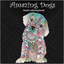 Download Amazon Com Amazing Dogs Adult Coloring Book 9781518621680 Carmi Tali Design Blush Books