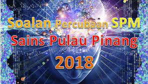 Tanpa membuang masa, kami kongsikan senarai kertas peperiksaan sebenar bagi semua subjek penting sains spm 2014 (kertas 1, kertas 2). Soalan Percubaan Spm Sains Pulau Pinang 2018 Gurubesar My