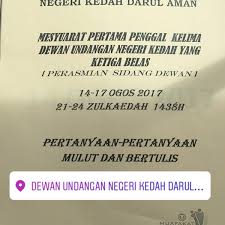 ديوان اوندڠن نڬري قدح) terdiri daripada 36 kawasan dun. Dewan Undangan Negeri Kedah Alor Star Kedah