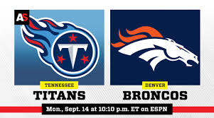 Find the latest denver broncos news, rumors and nfl draft updates from the writers and analysts at predominantly orange. Monday Night Football Tennessee Titans Vs Denver Broncos Prediction And Preview Athlonsports Com Expert Predictions Picks And Previews