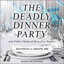 The dinner party by mona gardner. Deadly Dinner Party M And Other Medical Detective Stories Amazon De Edlow Jonathan A Richards Joel Fremdsprachige Bucher