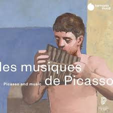 Harmonia Mundi Les Musiques De Picasso