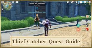 Thief Catcher Quest Guide Genshin Impact Gamewith