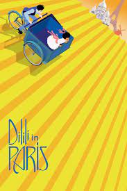 Regarder des films en streaming complet sur votre smart tv, console de jeu, pc, mac, smartphone, tablette et bien plus. Dilili In Paris 2018 Movie Where To Watch Streaming Online Plot