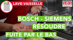 comment resoudre une fuite par le bas sur un lave vaisselle bosch siemens