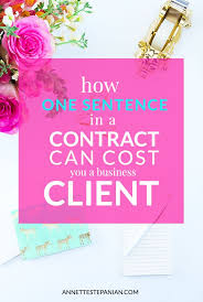 How One Sentence In A Contract Can Cost You A Business Client Online Business Creative Business Small Business Tips