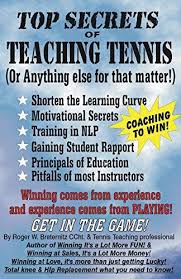 Download Pdf Top Secrets Of Teaching Tennis Or Anything Else For That Matter Free Epub Mobi Ebooks Books To Read Free Ebooks Download Ebook