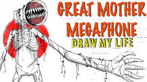 The Great Mother Megaphone : Draw My Life - YouTube