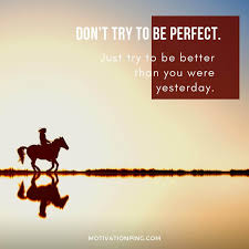 Because yesterday doesn't matter as much as today does. Top Motivational Quotes In 2021 With Images