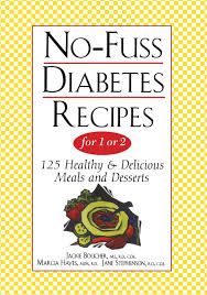 Diabetes meal plan menu week of 1 25 21 this downloadable guide can help make the job a bit easier with. No Fuss Diabetes Recipes For 1 Or 2 Stephenson Jane Hayes Marcia Boucher Jackie 9780471347941 Amazon Com Books