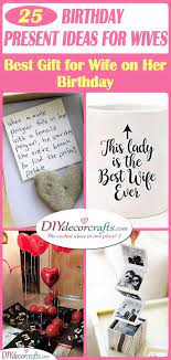 Why don't you make she loved it. 25 Birthday Present Ideas For Wives Best Gift For Wife On Her Birthday Best Gift For Wife Gifts For Wife 25th Birthday