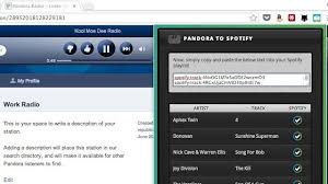 Convert Pandora Stations To Spotify Playlists With A Chrome Extension Pandora Stations Spotify Playlist
