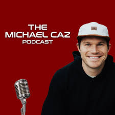 It's all about what your goals are. The Michael Caz Podcast Listen Free On Castbox