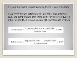 Percentage error is defined as the difference between a measured value and the known or expected value, which is then divided by the known or expected value and how to calculate percent error? Experimental Errors And Data Analysis Ppt Video Online Download