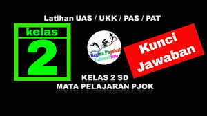 Kunci jawaban diatas itu says ambil dari buku guru pjok dan list aja waktu postingnya udah 5 th all pasti ads revisi. Latihan Uas Pjok Kelas 2 Sd Latihan Pas Pat Uas Pjok Kelas 2 Dan Kunci Jawaban Youtube