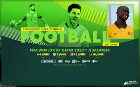 Seventeen best socceroos podcasts for 2021. Ultimate Guide How To Watch Socceroos June Fifa World Cup Qualifiers Myfootball