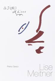 Join facebook to connect with pietro greco and others you may know. Lise Meitner Greco Pietro 9788864432700 Amazon Com Books