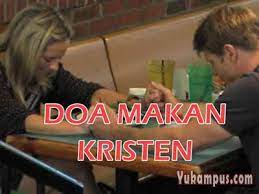 Doa sebelum dan sesudah makan. Contoh Doa Makan Kristen Katolik Protestan Penuh Syukur Yukampus