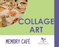 Memory Cafe: Collage Art
