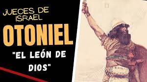 Otoniel (hebreo othnîêl, otoniel ben kenaz león de adonay o león de dios), de la tribu de judá, fue el primer juez de israel, hijo de kenaz o quenaz quien era el hermano menor de caleb (jos. Otoniel El Primer Juez De Israel El Leon De Dios Youtube