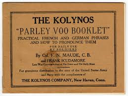 We can go back to the elizabethan age, for example, to england's deep engagement in the eighty years' war in the netherlands and find loanwords entering english from both spanish, the language of the enemy, and dutch, the language of the ally on whose. Do You Parley Voo Wwi French Phrasebooks World War I Centennial