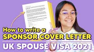 In the case of a sponsored travel, you must name your relationship to the sponsor and their cause for. Uk Spouse Visa 2021 How To Write Sponsor Cover Letter