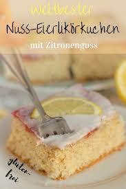 Saftiger Nuss Eierlikorkuchen Vom Blech Mit Zitronenguss Gluten Frei Der Beste Eierlikorkuchen Rezept Eierlikorkuchen Zitronenguss Kuchen