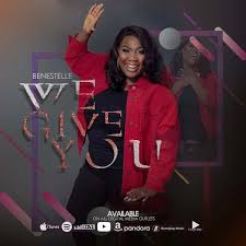 We Give You Benestelle Download Gospel Songs Mp3 Gospel Song Gospel Music Songs