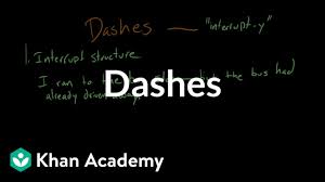 See full list on herzing.edu Dashes Video Khan Academy
