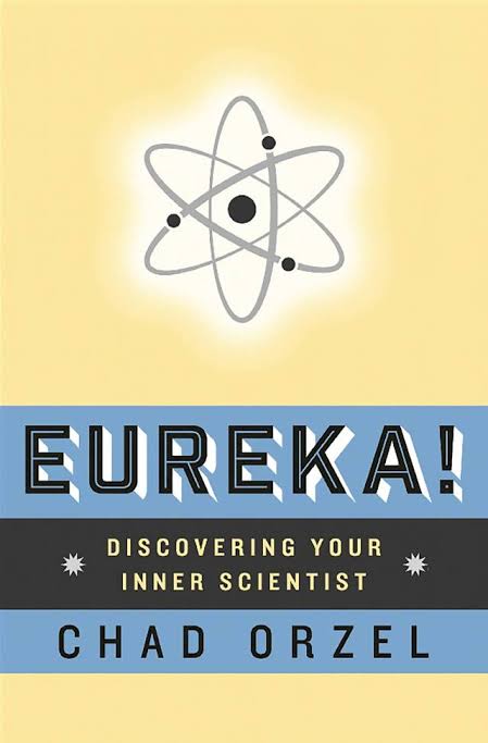 Eureka by Chad Orzel | Hachette Book Group