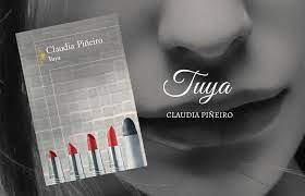 La violencia, el engaño, los cruces complicados.elvio. Un Viaje En Papel Resena Tuya Claudia Pineiro