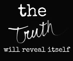 My Daddy Always Said What S Done In The Dark Of Night Will Reveal Itself In The Light Of Day May Take Awhile But It Will Sh Cool Words True Quotes Sayings
