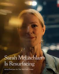 I feel more freedom daily to be who I am.” For the last two decades, Sarah  McLachlan has gladly stepped back from the spotlight and the music industry  she helped reimagine with