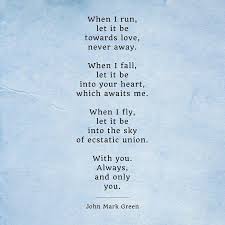 Romantic Love Poem By John Mark Green Johnmarkgreenpoetry Johnmarkgreen Love Quotes And Sayings Roma Romantic Love Poems Romance And Love Romantic Poetry
