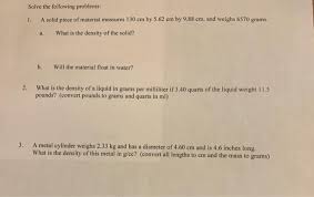 Solved 1 Solve The Following Problems A Solid Piece Of Chegg Com