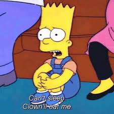 Can T Sleep Clown Will Eat Me The Simpsons Simpson Parks And Rex