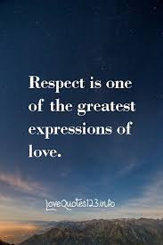 Enjoy our love and affection quotes collection. Quotes About Respect In Love 333 Quotes