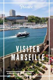 Idees De Visites En Une Journee A Marseille Arpenter Le Chemin Blog De Voyage Escapade Voyage Travel France Prov Marseille Visiter Marseille France