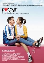 Posesif Starring Putri Marino Adipati Doken Directed By Edwin Film Poster Film Percintaan