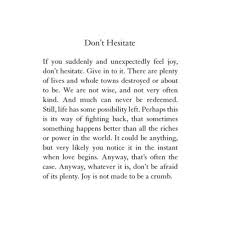 Don T Hesitate By Mary Oliver Maryoliver Quotestoliveby Mary Oliver Poems Quotes To Live By Mary Oliver
