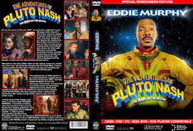 You know this is pluto nash, right? Covers Box Sk Adventures Of Pluto Nash The 2002 High Quality Dvd Blueray Movie