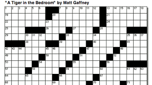 Crossword puzzles are for everyone. The Weekend Crossword A Tiger In The Bedroom