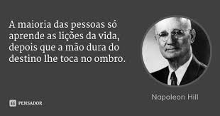 Napoleon Hill Citacoes Historicas Frases Inspiracionais Frase Para Refletir